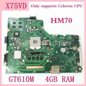 

X75VD motherboard HM70 GT610M 4GB RAM REV 2.0 X75VD Mainboard For ASUS X75V X75VC X75VB X75VD R704V Laptop motherboard Tested OK