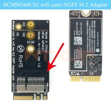 BCM94360CS2 аэропорт 867 Мбит/с Wi-Fi Карта Bluetooth 4,0 с NGFF M.2 адаптер+ 2 шт 6DBi антенны Airdrop handoff для Mac Os