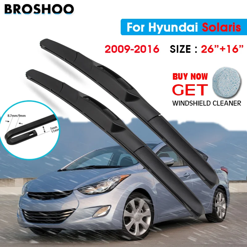 

Car Wiper Blade For Hyundai Solaris 26"+16" 2009-2016 Auto Windscreen Windshield Wipers Blades Window Wash Fit U Hook Arms