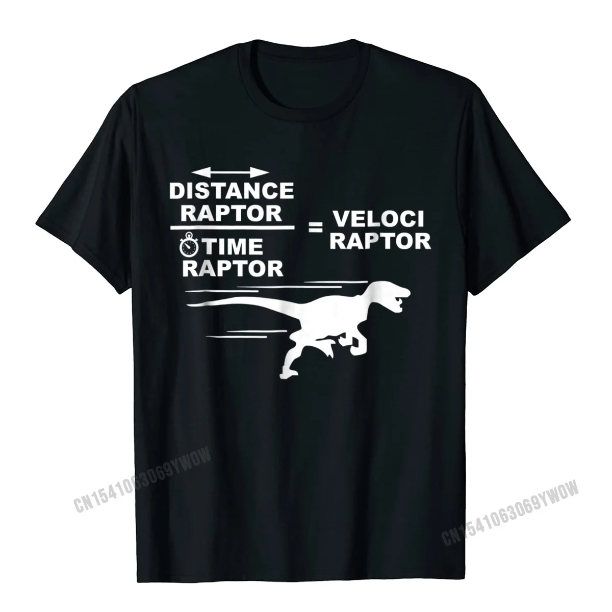 

Distance Raptor Over Time Raptor = Velociraptor T-Shirt Camisas Men Cotton Tops T Shirt Custom Special Europe Tshirts