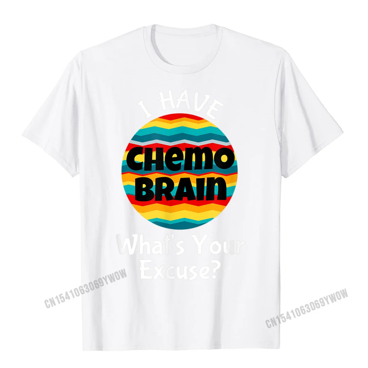 Summer Normal Top T-shirts for Men 100% Cotton Summer/Fall Tops & Tees Group Tees Short Sleeve Graphic O Neck Free Shipping Funny Chemo Brain Quote Meme Excuse Quote Saying Joke T-Shirt__433 white