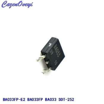 

10pcs/lot BA033FP-E2 BA033FP BA033 SOT-252