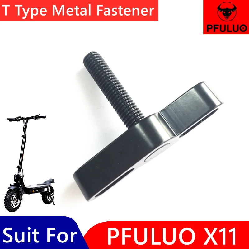 

Оригинальные металлические крепежные детали Т-типа для PFULUO X-11 KickScooter Smart Electric Scooter SkateBoard металлические крепежные аксессуары