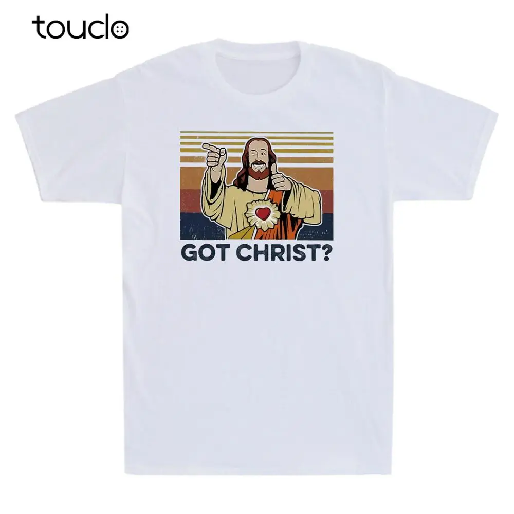 Got Christ? Jesus Buddy Christ Funny Comedy Movie Men's T Shirt Cotton