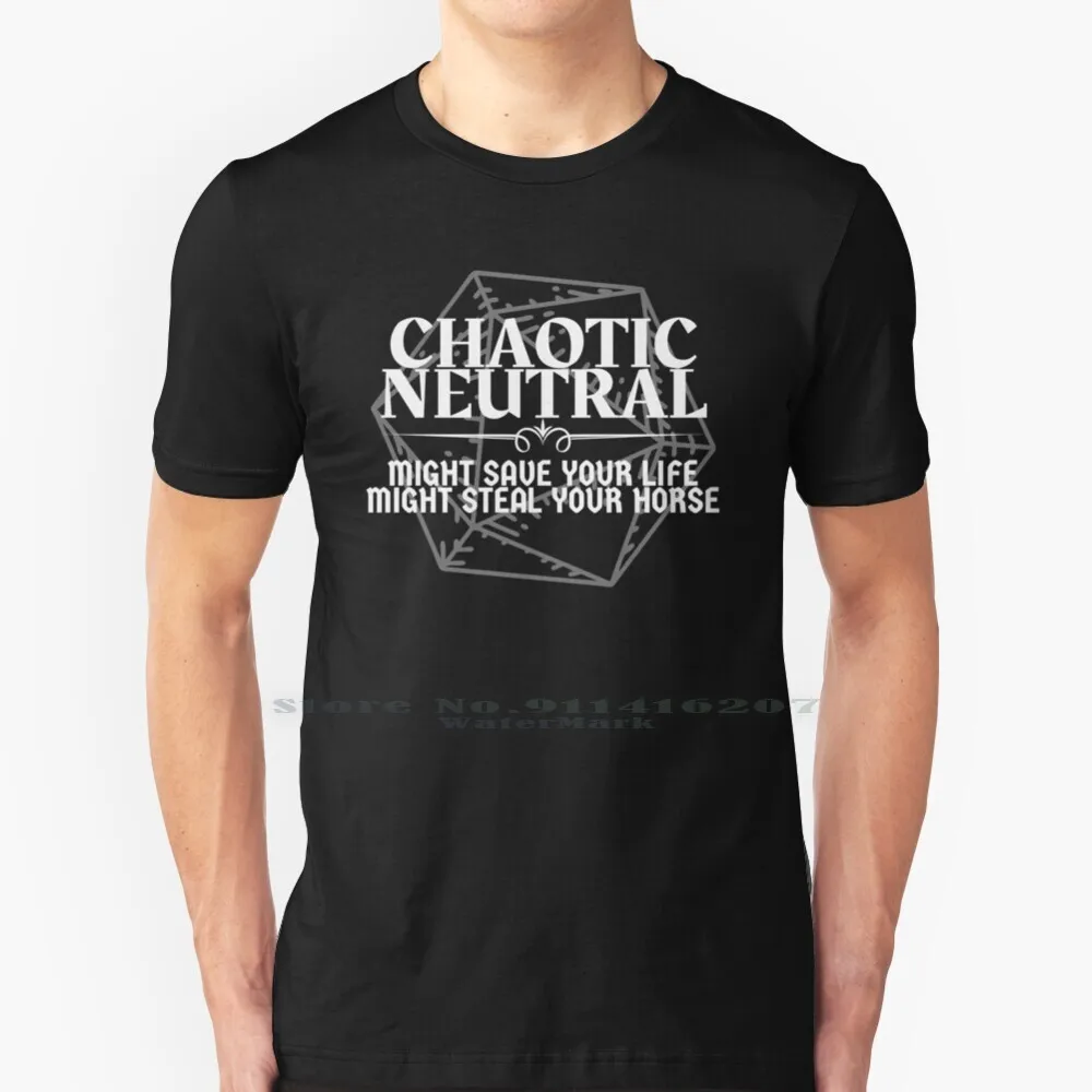 "Neutro Caotico-Potrebbe Salvarti La Vita. Potrebbe Rubare Il Tuo Cavallo "Dnd T-Shirt Con Stampa Di Allineamento Dei Caratteri 100% Puro Cotone Dnd