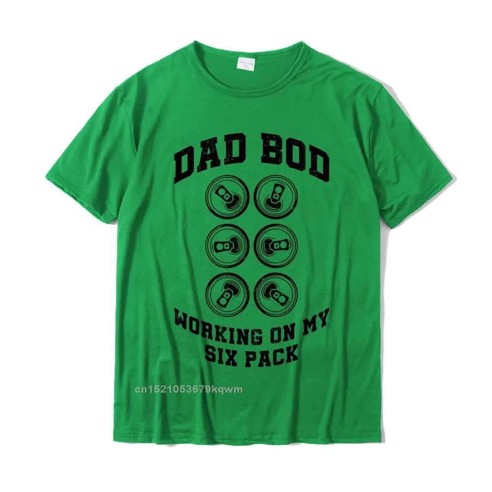 Casual Custom Men T-Shirt Classic Fall Short Sleeve O Neck Cotton Tops Shirts Summer Top T-shirts Top Quality Dad Bod Working On My Six Pack T-Shirt__4524 green