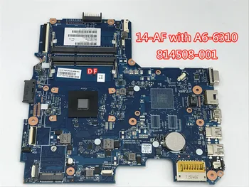 

814508-501 814508-001 for HP 14-AF 245 G4 Motherboard with A6-6310 cpu 6050A2731601-MB-A01 100% tested