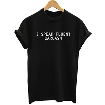 

I SPEAK FLUENT SARCASM Letter Print T Shirt Women Short Sleeve O Neck Loose Tshirt 2020 Summer Fashion Women Tee Shirt Tops