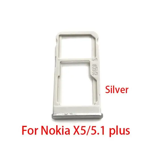 Новинка для Nokia 6 8 7 Plus/5,1 Plus X5 Sim держатель для карт лоток Слот для карт запасные части - Цвет: For Nokia X5 silver