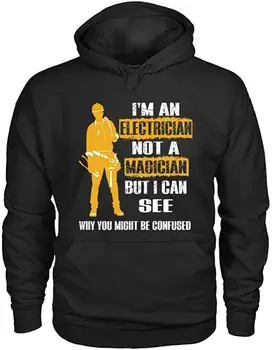 

I'm an Electrician Not A Magician Be Confused Hoodies unisex men women hoodie
