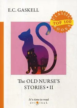 

Foreign languages Gaskell E.C. The old nurse's Stories II cover soft 16 +