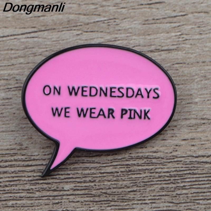 

K319 On Wednesdays We Wear Pink Pin Metal Brooches and Pins Enamel Pin for Backpack/Bag/Jeans Clothes Badge Brooch Jewelry
