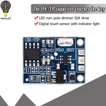 

OE-TP capacitive touch button light touch switch module digital touch sensor LED no pole dimming 10A DC 5-12V