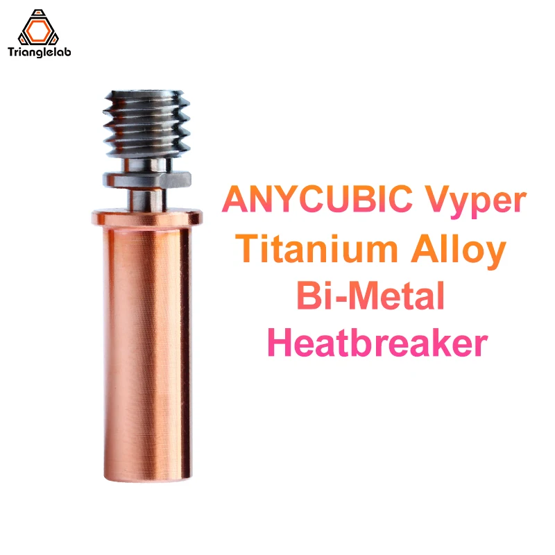 C Trianglelab ANYCUBIC Vyper Titanium Alloy Bi-Metal Heatbreaker For ANYCUBIC Mega S ANYCUBIC Mega Pro ANYCUBIC Vyper 1.75mm