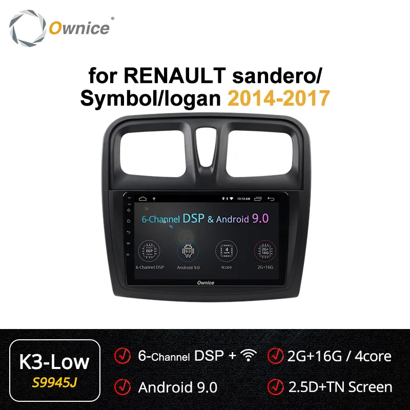 Ownice DSP 4G 64G Автомобильный dvd-плеер Android9.0 gps Авторадио K3 K5 K6 для Duster/Captur/Lada/Xray 2/Logan 2/Dacia/Sandero Автомагнитола - Цвет: S9945 K3 LOW