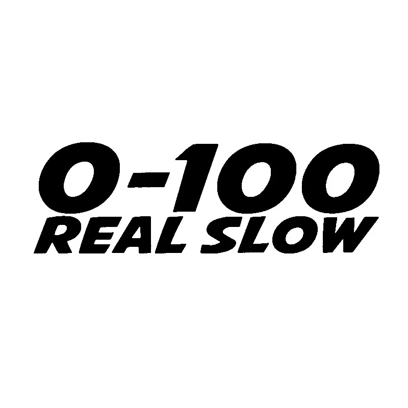 

Real Slow Fun Decal Car Sticker Windshield Bumper Motorcycle Decal High Quality KK Vinyl Cover Scratches Waterproof PVC