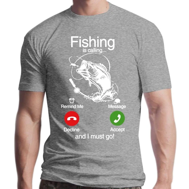 Funny Shirts Men Shirt Fishing, Fishing Calling Tshirt