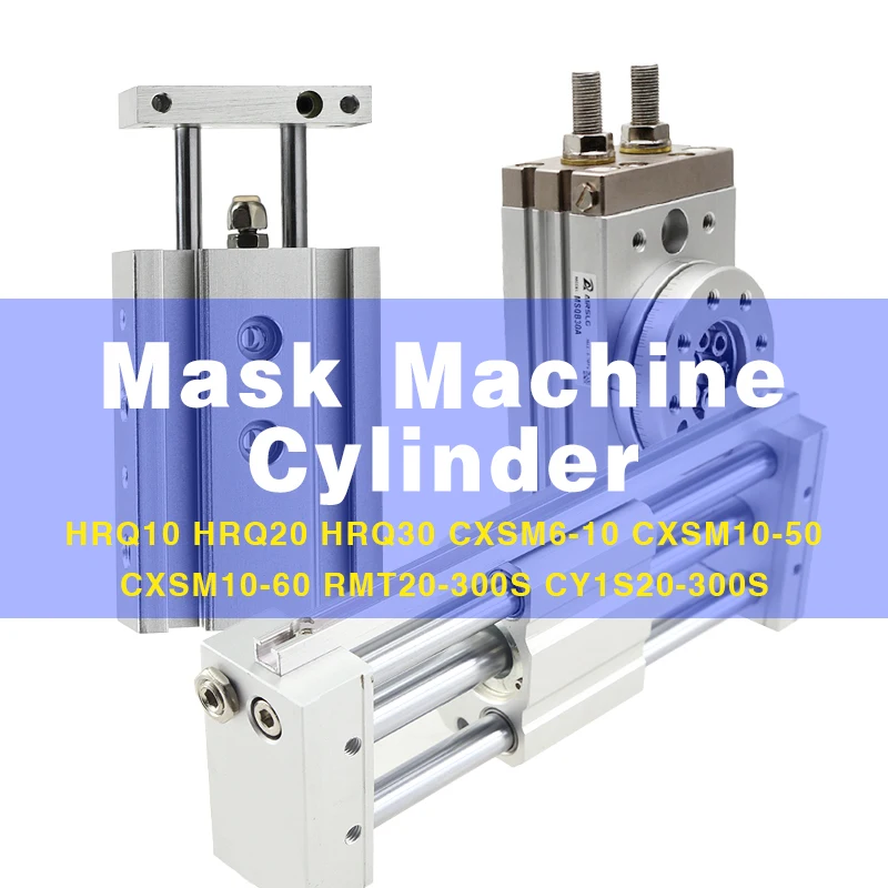 

Mask machine pneumatic HRQ10 HRQ20 HRQ30 CXSM6 CXSM10 RMT20×300S CY1S20×300S Double Axis Cylinder double rod cylinder rotary