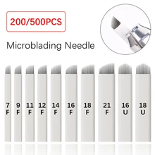 

200/500pcs Microblading Eyebrow Needle 7 9 11 12 14 16 18 21F U18 Shape Pin 0.25mm Nano Semi-Permanent White Embroidery Tattoo