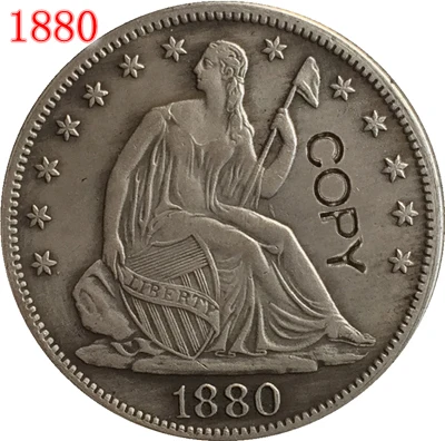 1880 США(1879-1891) 13 монет сидя LIBERTY 50-центовая Монета КОПИЯ - Цвет: 1880