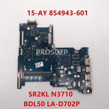 

Free shipping For 854943-001 854943-601 250 G5 15-AY Laptop motherboard with SR2KL N3710 CPU BDL50 LA-D702P 100% Tested work