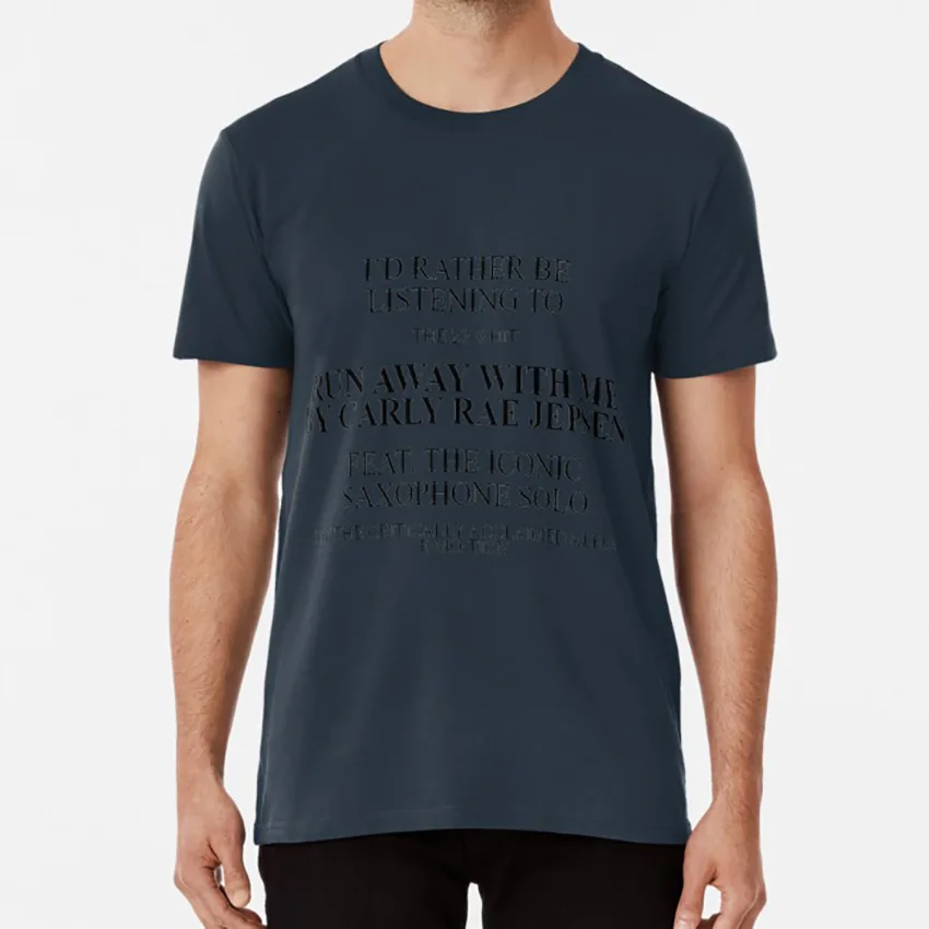 Run Away With Me T shirt carly rae jepsen tumblr funny meme song lyric pop music singer | Мужская одежда