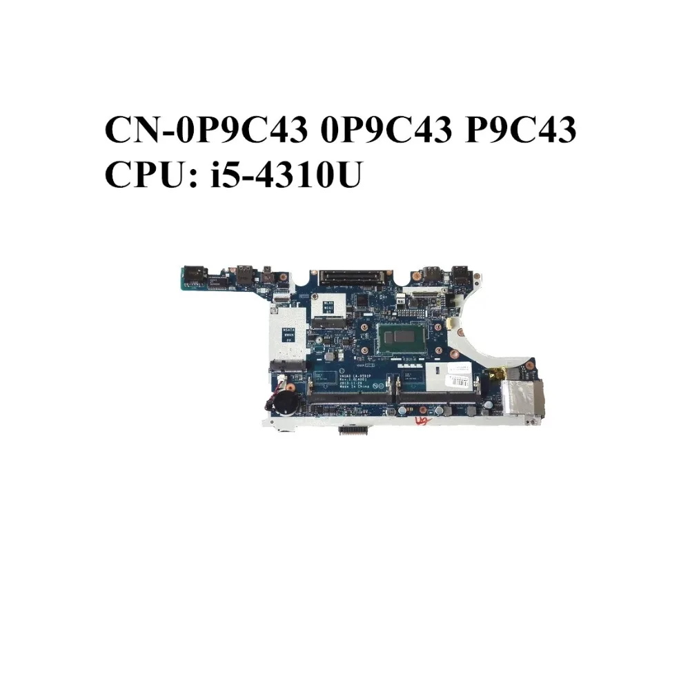 

Excellent For DELL E7440 Laptop Motherboard With i5-4310U CPU DDR3L CN-0P9C43 0P9C43 P9C43 VAUA0 LA-9591P 100% Perfect test