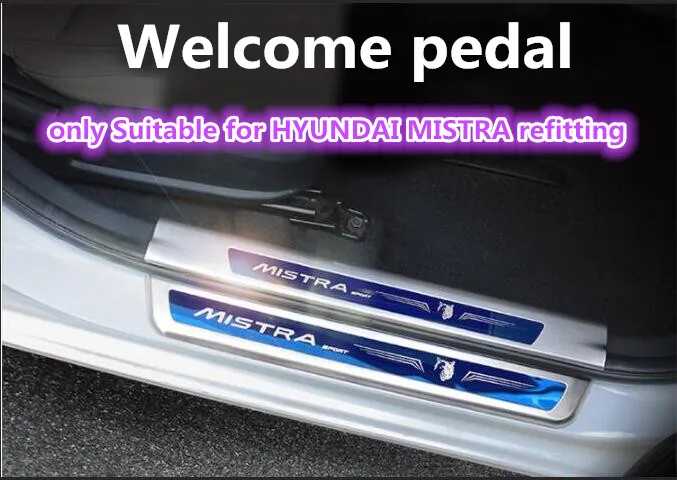 Добро пожаловать педаль подходит только для Hyundai MISTRA арматура, для MISTRA из нержавеющей стали добро пожаловать педаль специальное украшение