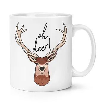 

Oh Deer 10oz Mug Funny Stag Joke Animal Funny Coffee Ceramic Mug
