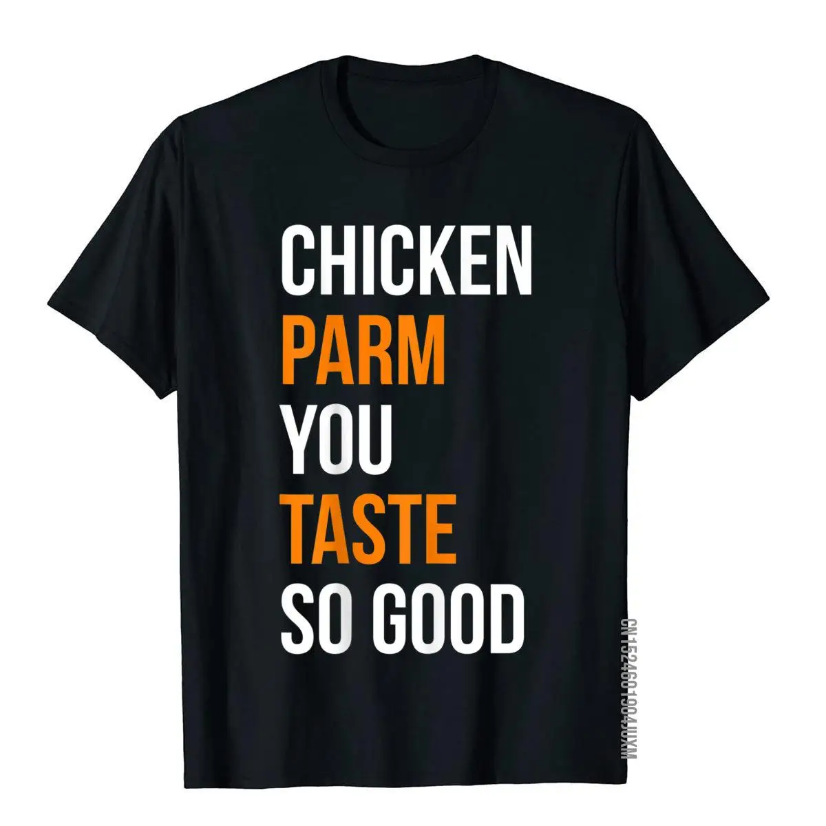 Funny T-shirt - Chicken Parm You Taste So Good__97A2714black