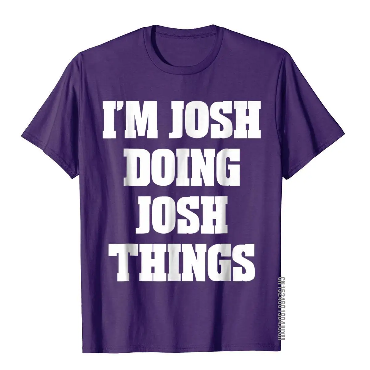 I'm Josh Doing Josh Things Funny Sayings T-Shirt Men__97A2693purple