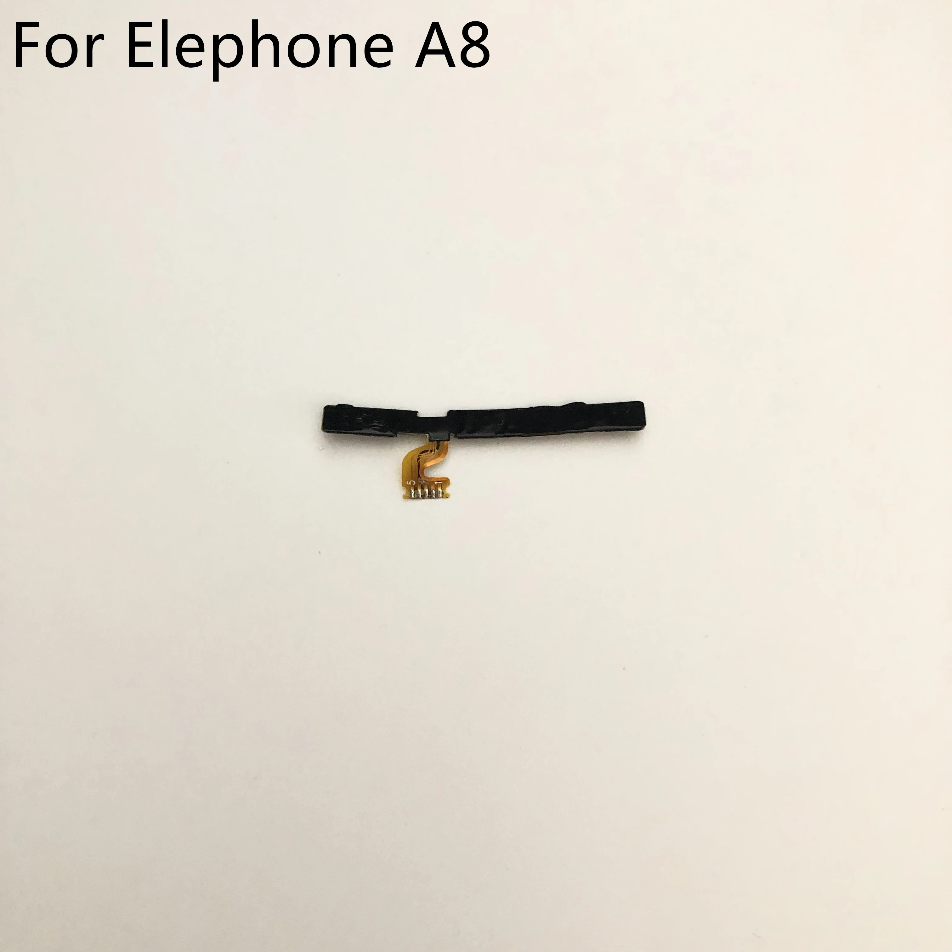 

Used Power On Off Button+Volume Key Flex Cable FPC For Elephone A8 MediaTek MT6580 5.0" 480 x 854 Smartphone