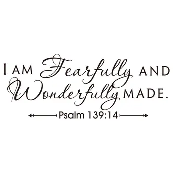 

Psalm 139:14 i am fearfully and wonderfully made art apothegm home decal wall sticker Removable