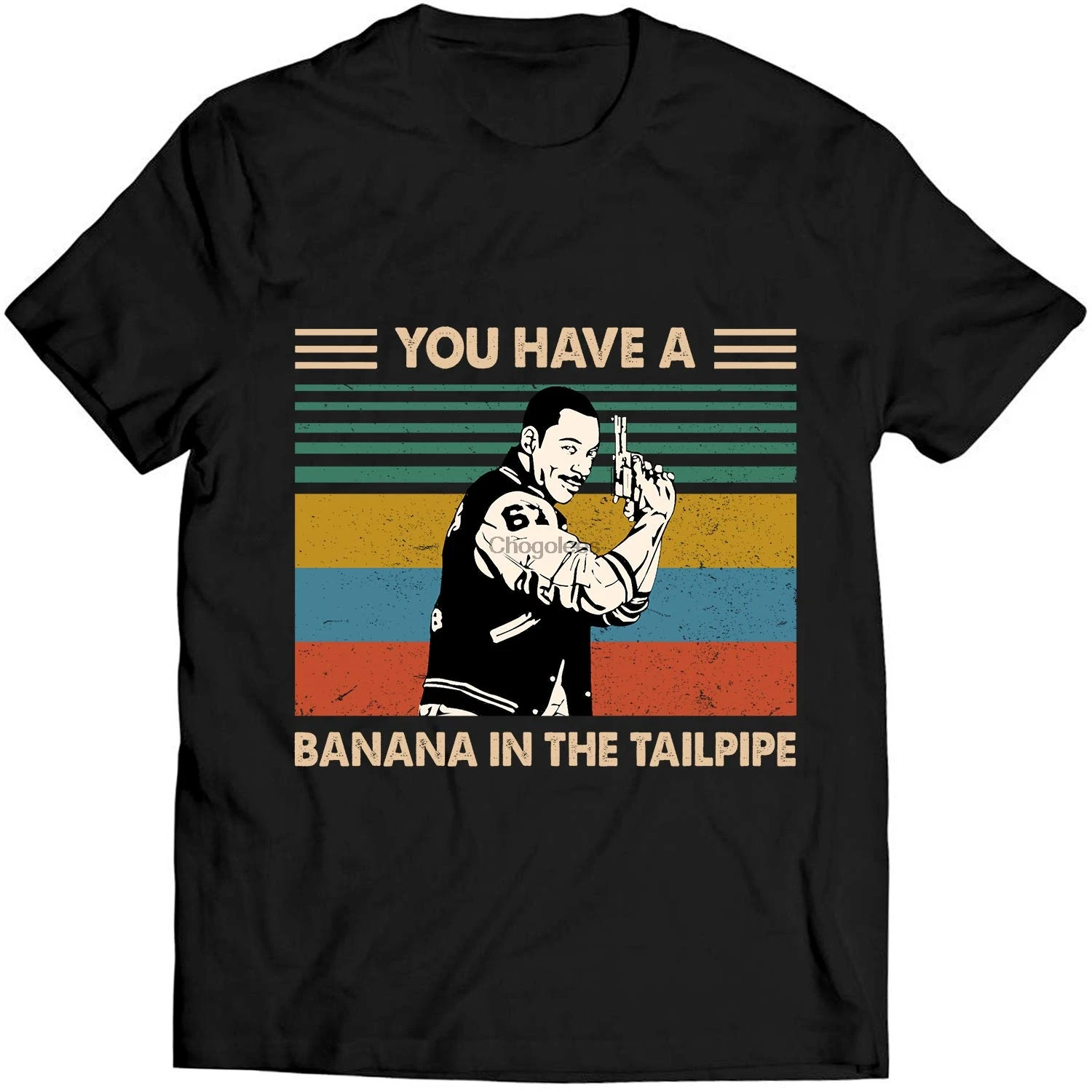 You Have A Banana in The Tailpipe Vintage T Shirt Axel Foley Beverly