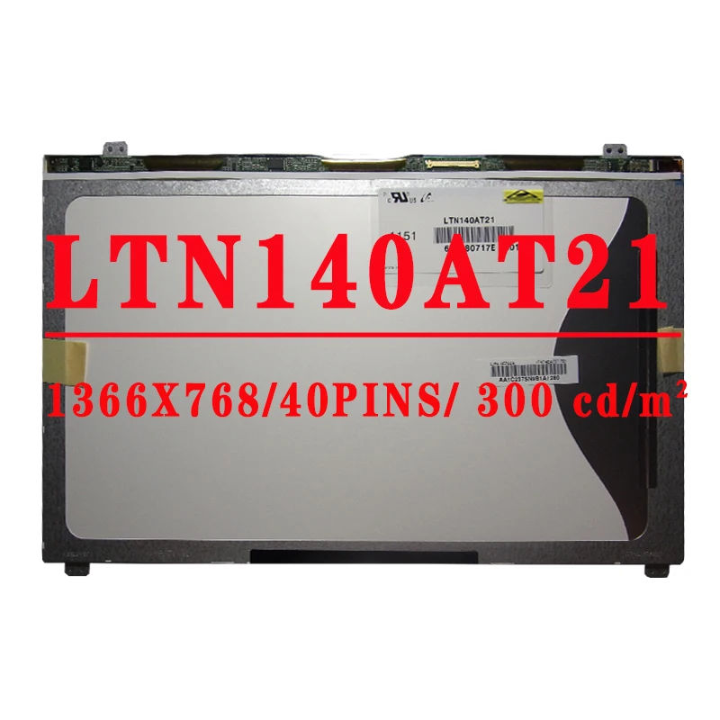 

LTN140AT21 LTN140AT21-801 LTN140AT21-802 LTN140AT21-001 LTN140AT21-002 For Samsung Laptop LCD Screen 14.0inch 1366X768 40pin LCD