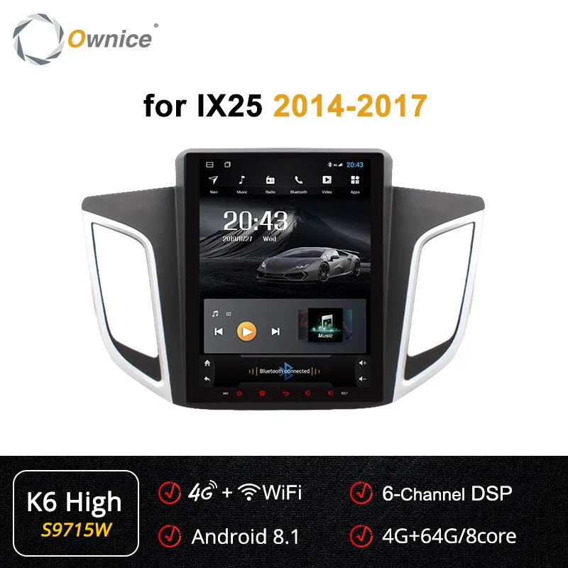 Ownice 8 ядерный PX6 Android 9,0 4G LTE K3 K6 автомобильный DVD для hyundai IX25- 64G rom gps Радио Навигация DSP CarPlay - Цвет: S9715 K6-High