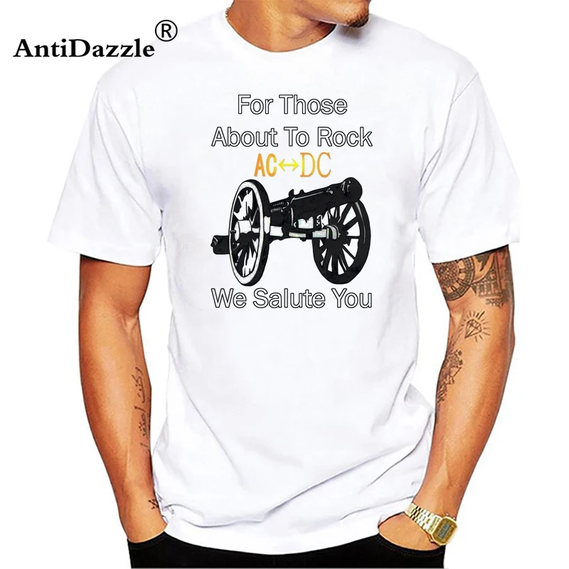 Antidazzle New Casual T Shirt AC DC For Those About To Rock Man Crewneck Short Sleeve Custom Made Men's Really Funny Shirts |