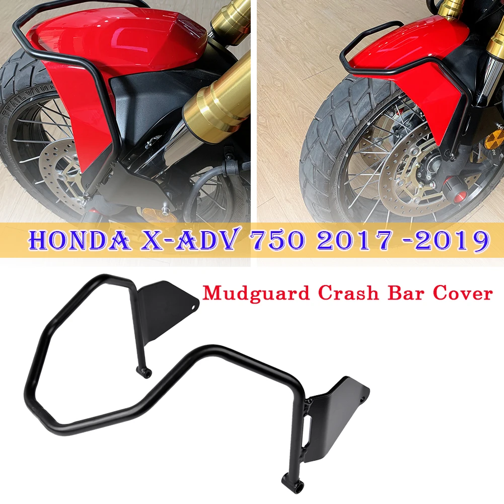 

for Honda XADV 750 300 Front Wheel Mudguard Fender Upper Crash Bar Crashproof Guard Protector for X-ADV 750 XADV750 2017-2019