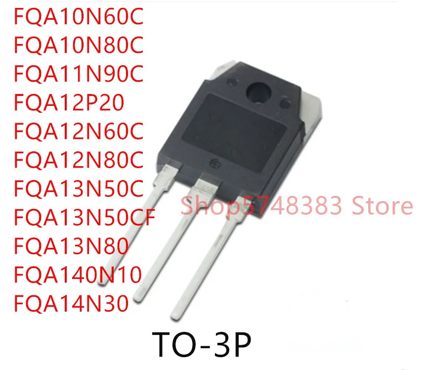 10 шт./лот FQA10N60C FQA10N80C FQA11N90C FQA12P20 FQA12N60C FQA12N80C FQA13N50C FQA13N80 FQA140N10 f14qan50c | Электроника
