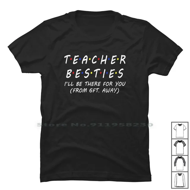 Teacher Besties T-Shirt: Stylish and Supportive