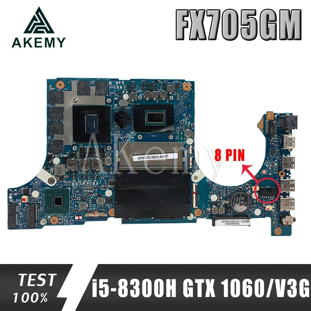Akemy FX705GM материнская плата для For Asus TUF Gaming FX705G 17 3 дюйма с i5 8300H GTX 1060/V3GB