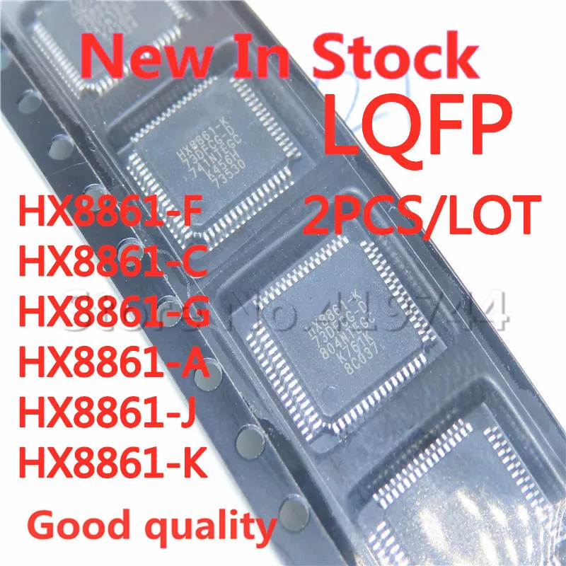 

2PCS/LOT HX8861-F HX8861-C HX8861-G HX8861-A HX8861-J HX8861-K QFP SMD chip In Stock new original