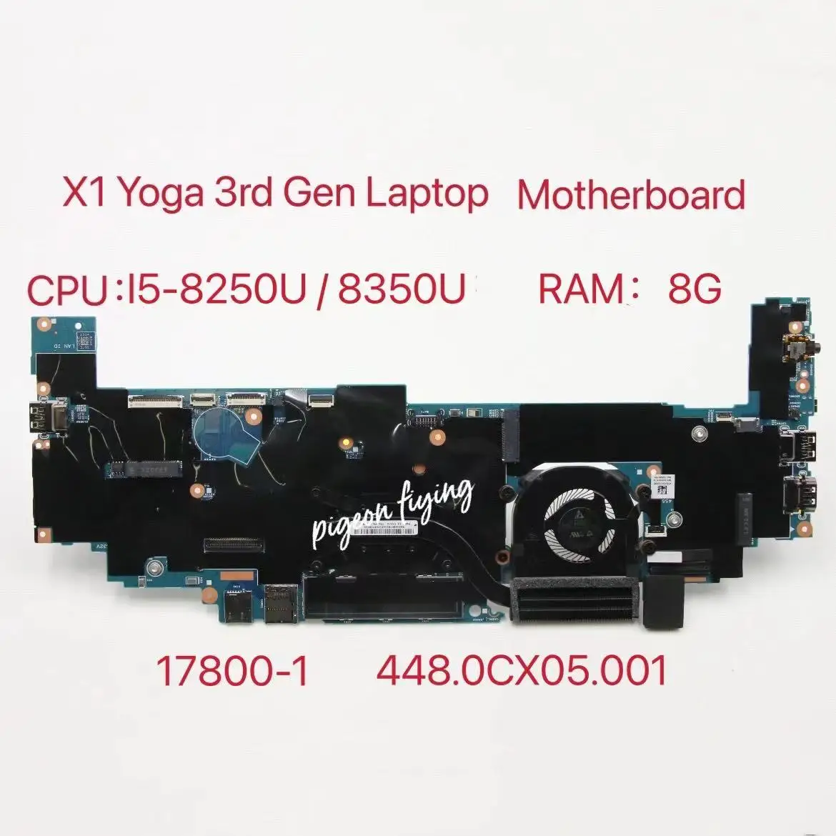 Материнская плата для ноутбука ThinkPad X1 Yoga 3rd Gen CPU:i5-8250U / 8350U RAM:8G 17800-1 448.0CX05.0011 100% Test Ok |