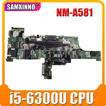 

T460 motherboard Mainboard for Thinkpad laptop 20FN 20FM BT462 NM-A581 CPU:I5-6300U DDR3 P/N:45107501032 FRU 01AW341 01AW342 OK
