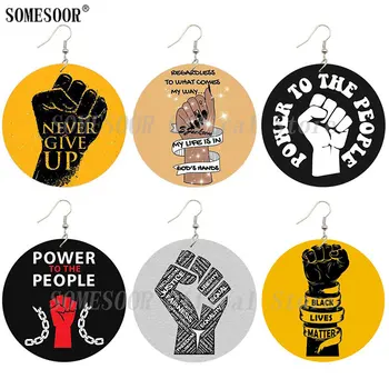 

SOMESOOR Black Live Matters Fist Arts Wooden Drop Earrings Power People Never Give Up Sayings Printed Locs Loops For Women Gifts