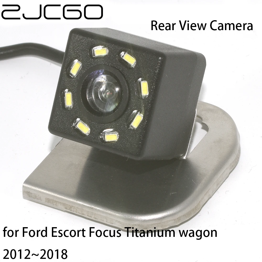 

ZJCGO CCD HD Car Rear View Reverse Back Up Parking Night Vision Waterproof Camera For Ford Escort Focus Titanium wagon 2012~2018