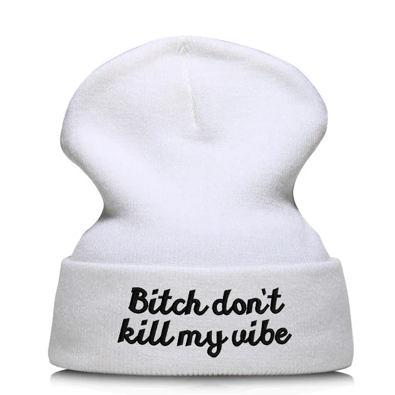 Beanie шляпа Skullie Кепки смутная зима вышивка в стиле панк Для мужчин Для женщин подростков в стиле «хип-хоп» BITCH «Don't KILL MY VIBE по макету клиента