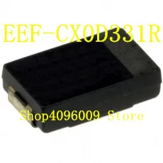 

10pcs -100PCS/LOT New original SMD tantalum polymer capacitor, polymer capacitor, eef-cx0d331r eefcx0d331r 330uf 2V 2.5V