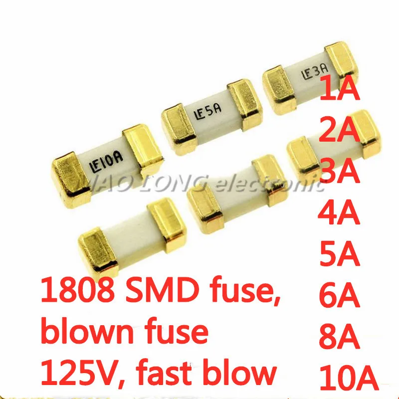 10 шт./лот 1808 SMD предохранитель сплавления предохранитель 125V быстродействующие 1A 2A 3A 4A 5A 6A 8A 10A новый в наличии Оригинальное качество 100%