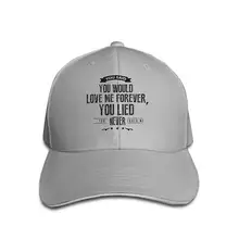 Вареные крашеные шляпы бейсболки Регулируемые вы сказали, что вы будете меня полюбить навсегда вы лжете, вы никогда не любили меня